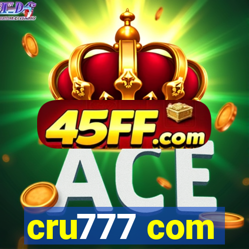 cru777 com